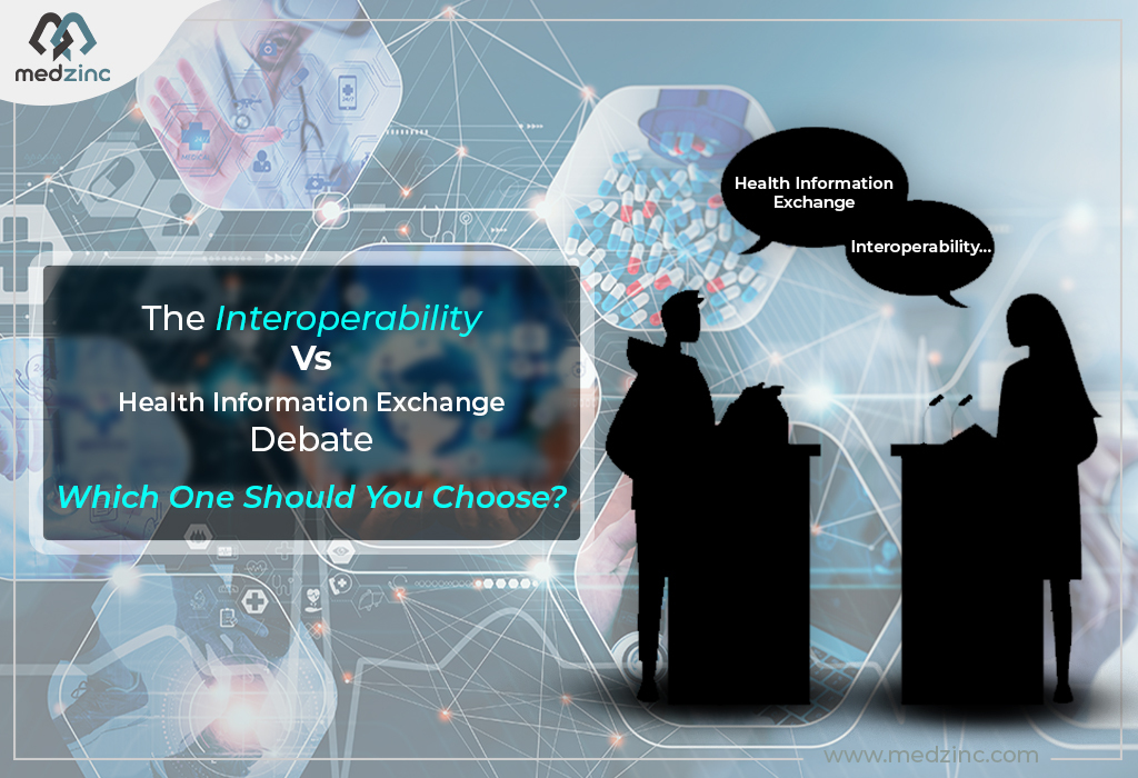 Interoperability Vs Health Information Exchange Debate: Which One ...